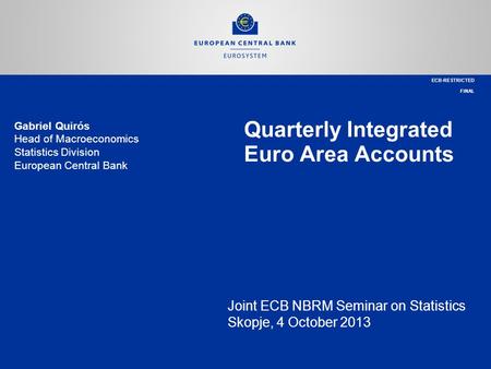 Quarterly Integrated Euro Area Accounts