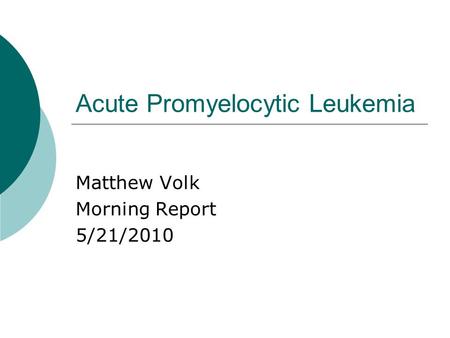 Acute Promyelocytic Leukemia