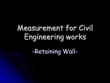 Measurement for Civil Engineering works