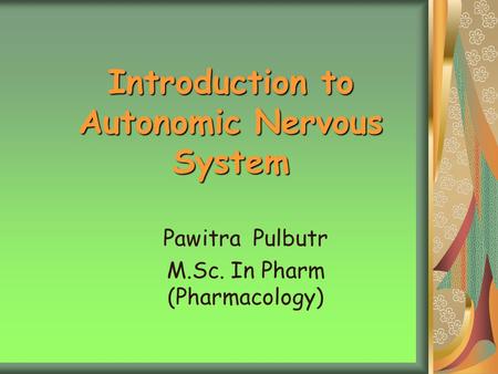 Introduction to Autonomic Nervous System