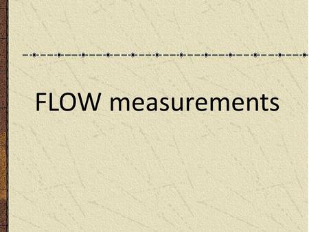 FLOW measurements.