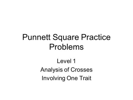 Punnett Square Practice Problems