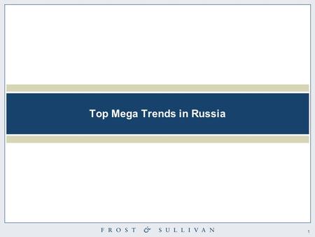 1 Top Mega Trends in Russia. 2 Contents 1. Economy: Russia Beyond Moscow - The Next Game Changers, Economic Engines for Growth  Russia’s economic hotspots.