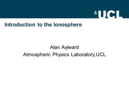 Introduction to the Ionosphere