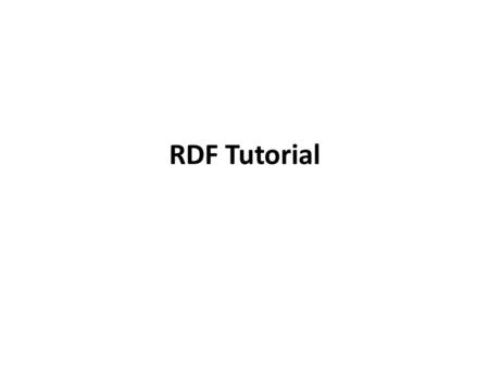 RDF Tutorial.