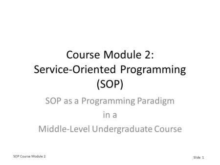 Course Module 2: Service-Oriented Programming (SOP)