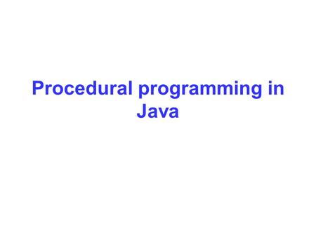 Procedural programming in Java