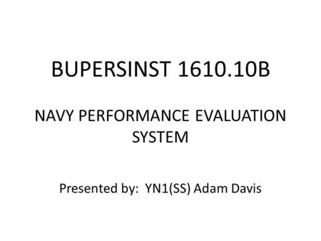 BUPERSINST B NAVY PERFORMANCE EVALUATION SYSTEM