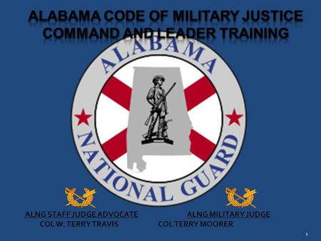 ALABAMA CODE OF MILITARY JUSTICE COMMAND AND LEADER TRAINING