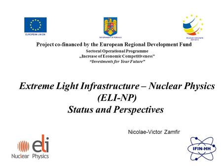 GOVERNMENT OF ROMANIA Structural Instruments 2007-2013 Sectoral Operational Programme „Increase of Economic Competitiveness” “Investments for Your Future”