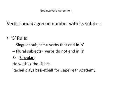 Subject/Verb Agreement