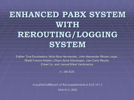 ENHANCED PABX SYSTEM WITH REROUTING/LOGGING SYSTEM