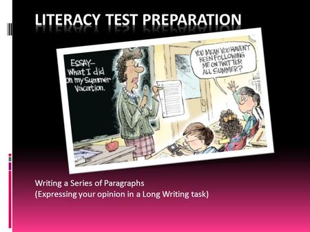 Literacy Test Preparation