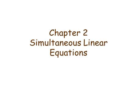 Chapter 2 Simultaneous Linear Equations