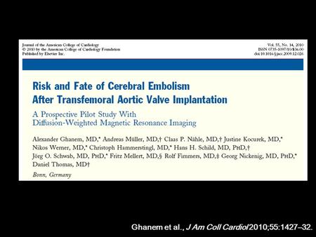 Ghanem et al., J Am Coll Cardiol 2010;55:1427–32..