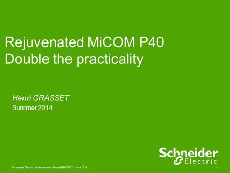 Rejuvenated MiCOM P40 Double the practicality