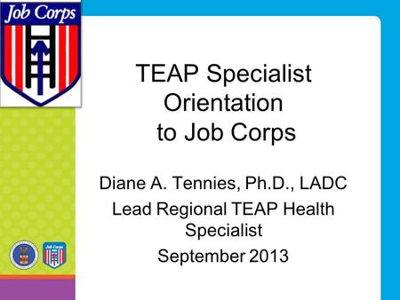 TEAP Specialist Orientation to Job Corps