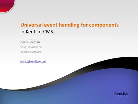 Universal event handling for components in Kentico CMS