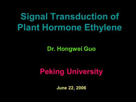 Signal Transduction of Plant Hormone Ethylene