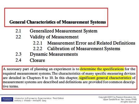 Copyright ©2011 by Pearson Education, Inc. Upper Saddle River, New Jersey 07458 All rights reserved. Introduction to Engineering Experimentation, Third.