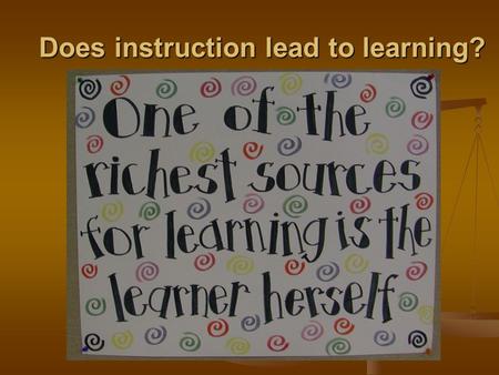 Does instruction lead to learning?. A mini-quiz – 5 minutes 1.Write down the ground state wavefunction of the hydrogen atom? 2.What is the radius of the.