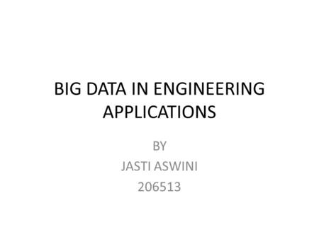 BIG DATA IN ENGINEERING APPLICATIONS