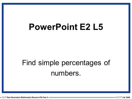 Find simple percentages of numbers.