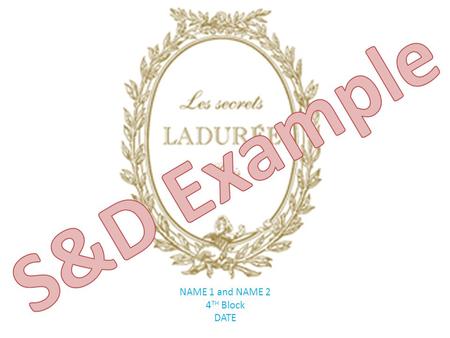 NAME 1 and NAME 2 4 TH Block DATE. Company Bio Information Louis-Ernest Laduree was a miller and a prolific satirist who worked for social reform. He.