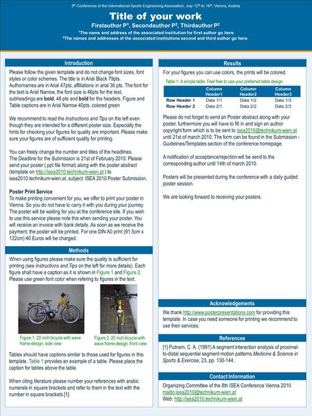 8 th Conference of the International Sports Engineering Association, July 12 th to 16 th, Vienna, Austria Title of your work Firstauthor P 1, Secondauthor.