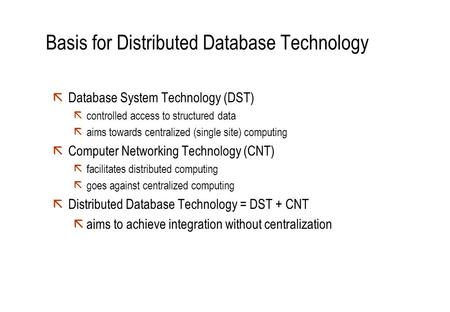 Basis for Distributed Database Technology