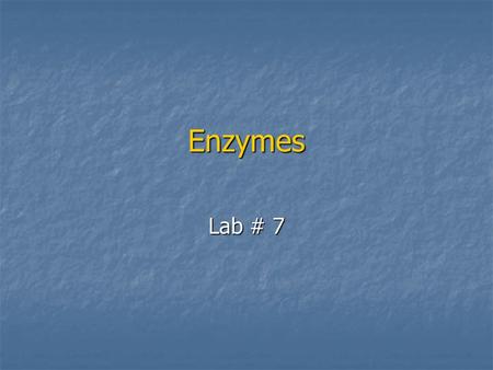 Enzymes Lab # 7. Enzymes: Definition Enzymes are highly specific biologic catalysts that greatly speed up the rate of a chemical reaction occurring in.