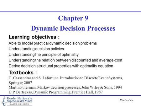 Dynamic Decision Processes