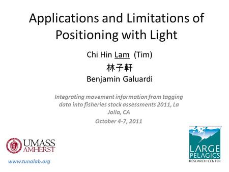 Applications and Limitations of Positioning with Light Chi Hin Lam (Tim) 林子軒 Benjamin Galuardi Integrating movement information from tagging data into.