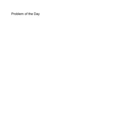 Problem of the Day. Division and Rational Root Theorem TS: Making decisions after reflection and review Obj: Review polynomial division and how to find.