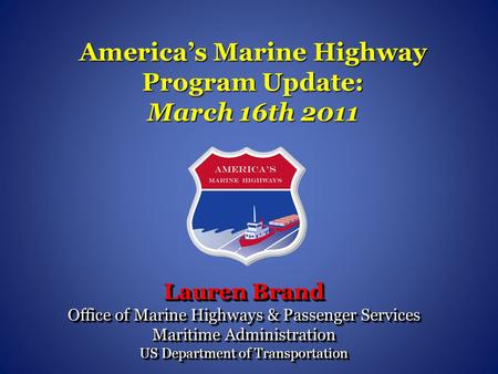 America’s Marine Highway Program Update: March 16th 2011