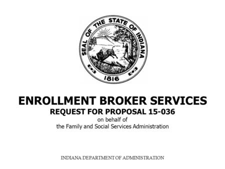 ENROLLMENT BROKER SERVICES