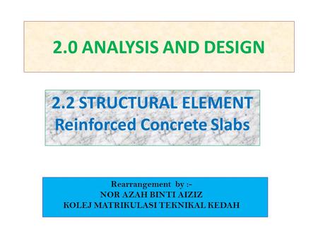 2.2 STRUCTURAL ELEMENT Reinforced Concrete Slabs