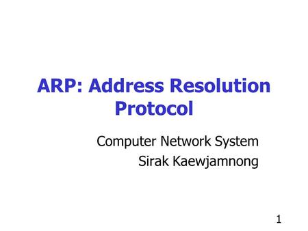 ARP: Address Resolution Protocol