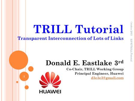 TRILL Tutorial Transparent Interconnection of Lots of Links