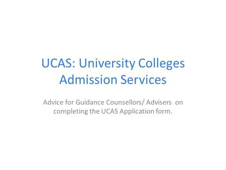 UCAS: University Colleges Admission Services