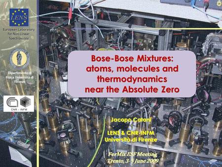 Bose-Bose Mixtures: atoms, molecules and thermodynamics near the Absolute Zero Bose-Bose Mixtures: atoms, molecules and thermodynamics near the Absolute.