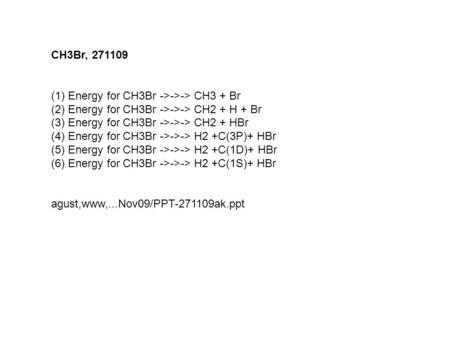 CH3Br, Energy for CH3Br ->->-> CH3 + Br