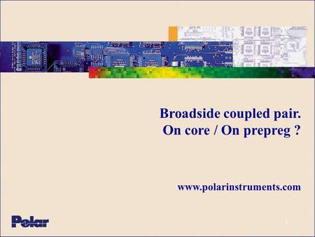 Broadside coupled pair. On core / On prepreg ?