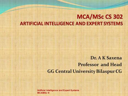 MCA/MSc CS 302 ARTIFICIAL INTELLIGENCE AND EXPERT SYSTEMS