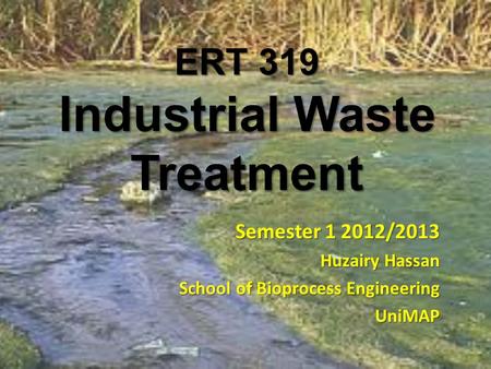 ERT 319 Industrial Waste Treatment