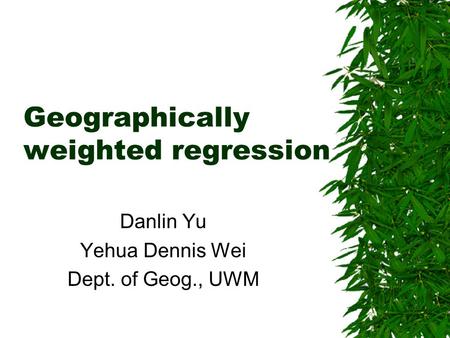 Geographically weighted regression