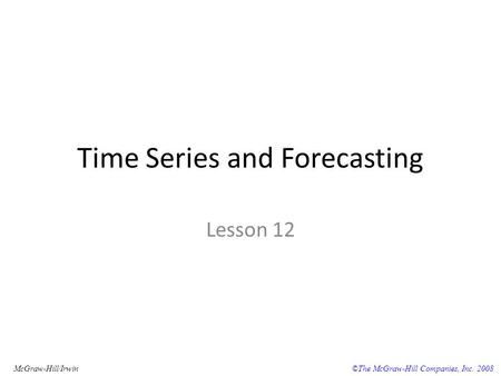 Time Series and Forecasting