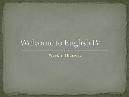 Week 3 Thursday. E4. Fig19A E4.2A E4.15Cii E4.26A.