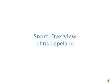 Snort: Overview Chris Copeland What is an Intrusion Detection System (IDS)? An intrusion detection system is any system which can identify a network.