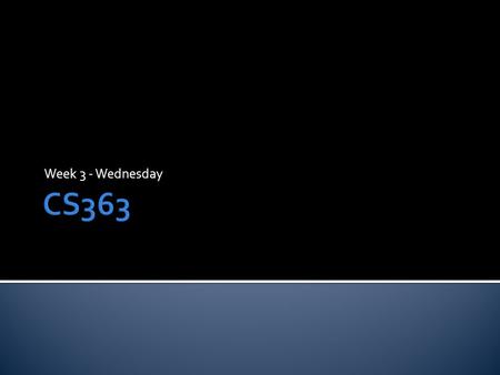 Week 3 - Wednesday.  What did we talk about last time?  DES  Started AES.